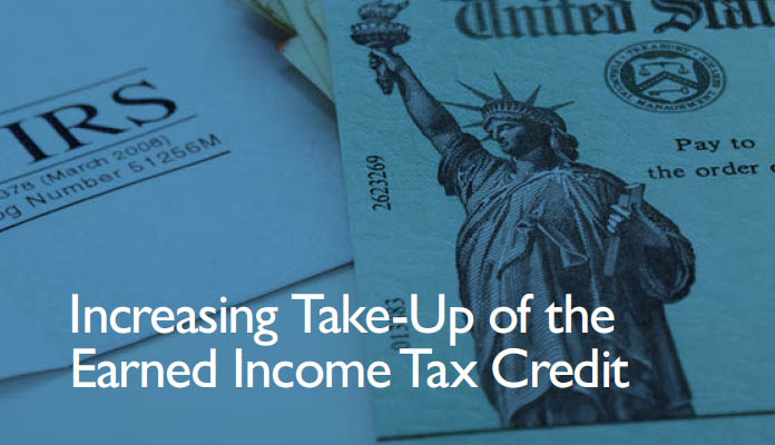 Image of IRS forms with caption "Increasing take-up of the earned income tax credit"