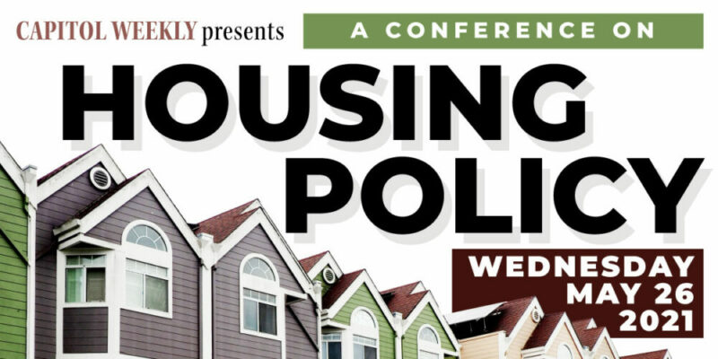 Flyer for conference on housing policy hosted by Capitol Weekly
