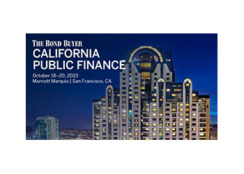 Tall building lit up with night and text reads "The Bond Buyer California Public Finance October 18-20, 2023, Marriot Marqui, San Francisco, CA